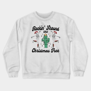 Rockin' Around the Christmas Tree Crewneck Sweatshirt